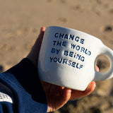 CHANGE THE WORLD MUG